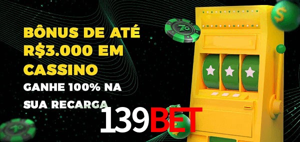 139BET melhor bônus de depósito